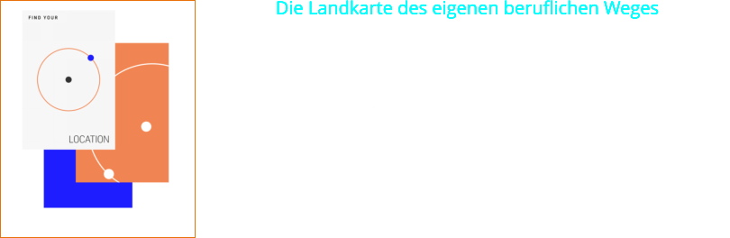 Die Landkarte des eigenen beruflichen Weges Für eine berufliche Richtungsentscheidung braucht man nicht nur Orientierung, sondern auch Zuversicht und Motivation, um den weiteren Weg zu gehen. Indem man die Ziele auf diesem Weg erarbeitet, entsteht die eigene berufliche Landkarte. Dabei hilft eine professionelle Standortbestimmung.    Die Landkarte des eigenen beruflichen Weges Für eine berufliche Richtungsentscheidung braucht man nicht nur Orientierung, sondern auch Zuversicht und Motivation, um den weiteren Weg zu gehen. Indem man die Ziele auf diesem Weg erarbeitet, entsteht die eigene berufliche Landkarte. Dabei hilft eine professionelle Standortbestimmung.    Die Landkarte des eigenen beruflichen Weges Für eine berufliche Richtungsentscheidung braucht man nicht nur Orientierung, sondern auch Zuversicht und Motivation, um den weiteren Weg zu gehen. Indem man die Ziele auf diesem Weg erarbeitet, entsteht die eigene berufliche Landkarte. Dabei hilft eine professionelle Standortbestimmung.    Die Landkarte des eigenen beruflichen Weges Für eine berufliche Richtungsentscheidung braucht man nicht nur Orientierung, sondern auch Zuversicht und Motivation, um den weiteren Weg zu gehen. Indem man die Ziele auf diesem Weg erarbeitet, entsteht die eigene berufliche Landkarte. Dabei hilft eine professionelle Standortbestimmung.  